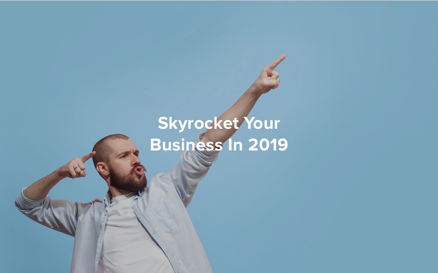 How to Skyrocket Your Business