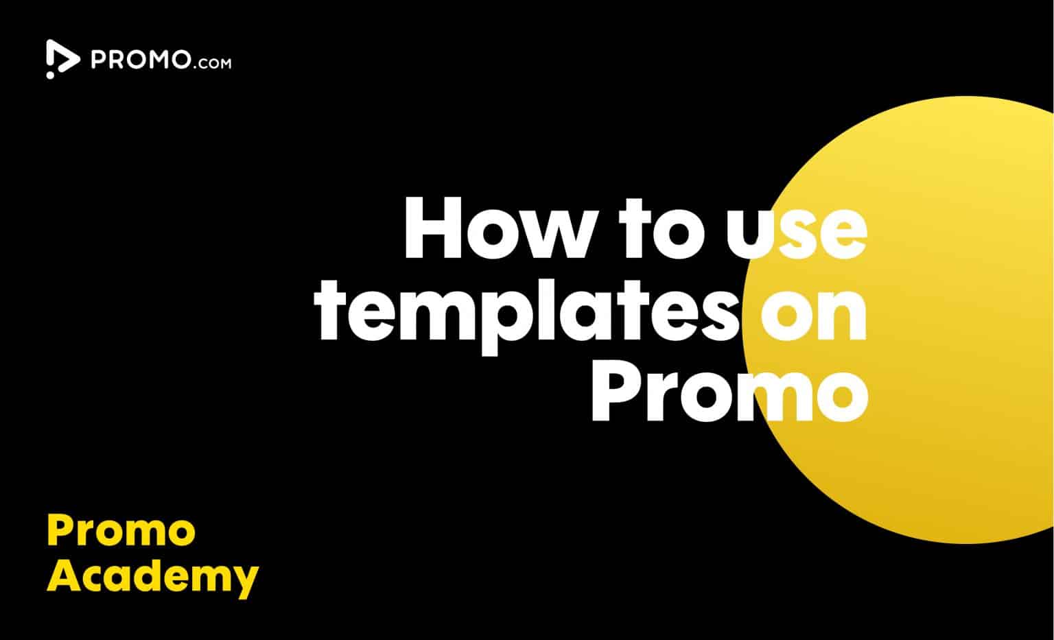 learn-how-to-use-ready-made-templates-promo